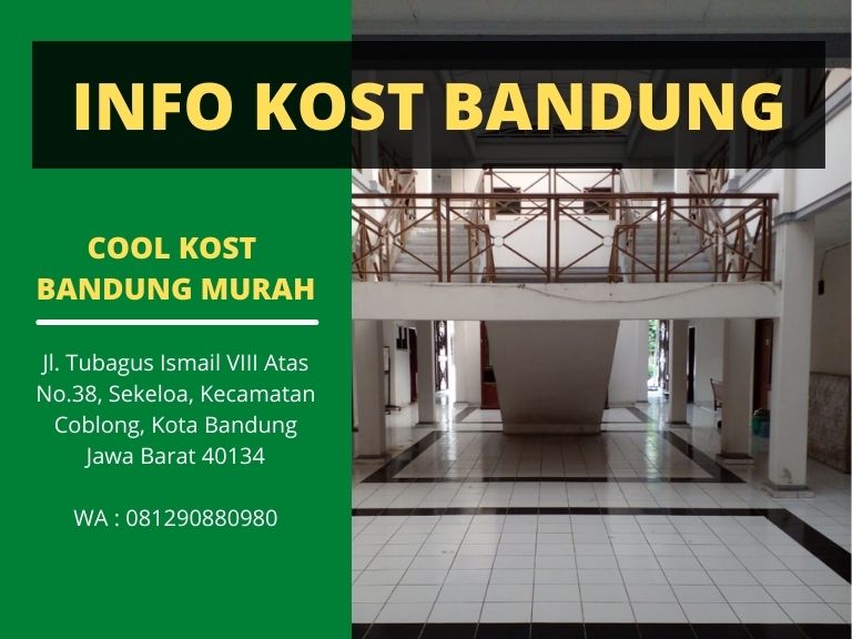 Info Kost Di Bandung Murah Ternyaman Dekat Kota